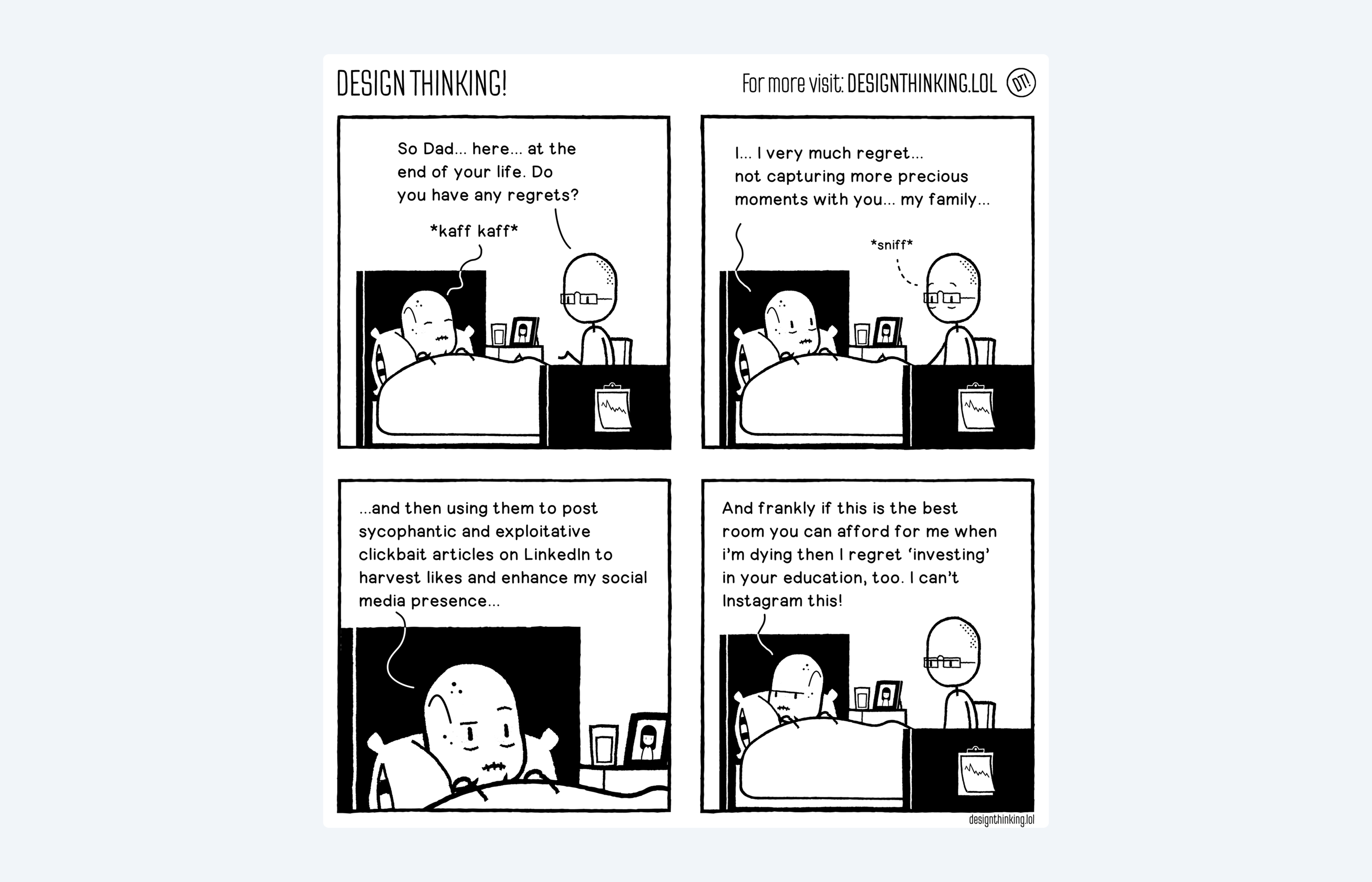 A comic by Design Thinking depicting a man on his deathbed continuing to obsess over social media.